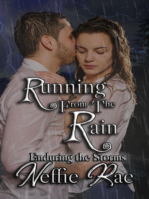 Title details for Running From the Rain by Neffie Rae - Available